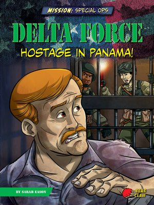 Delta Force: Hostage in Panama!